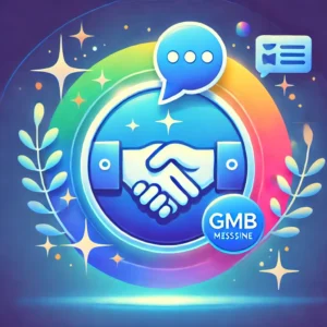 A vibrant design featuring a Google Business Profile icon with a chat bubble and a handshake, symbolizing GMB messaging and how to communicate with customers without being salesy. The background includes gradient blue tones with sparkles, representing communication, connection, and trust.